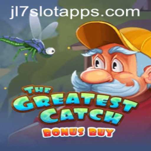 TheGreatestCatchBonusBuy: A Dive into the Thrilling World of jl7 Slots